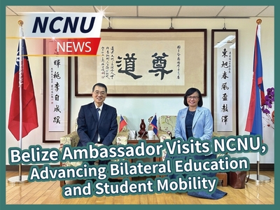 【NCNU NEWS】Belize Ambassador Visits NCNU, Advancing Bilateral Education and Student MobilityImage